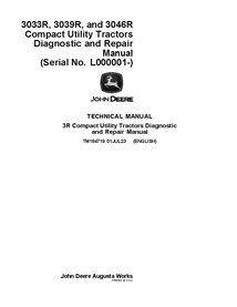 TM164719 John Deere 3033R, 3039R, 3046R SN L000001- compact utility tractor technical manual - all inclusive (TM164719)