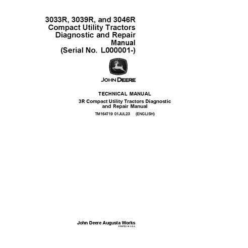 TM164719 Manual técnico completo para tratores utilitários compactos John Deere 3033R, 3039R, 3046R SN L000001 (TM164719)