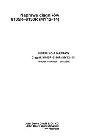 TM404553 John Deere 6105R, 6115R, 6125R, 6130R MY12-14 tractor repair technical manual PL (TM404553)