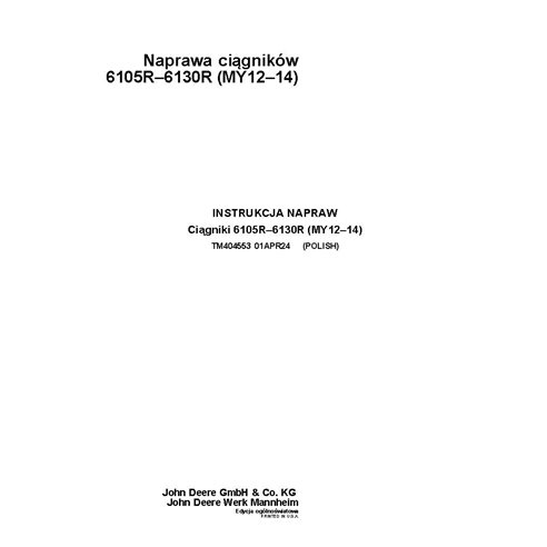 TM404553 Manual técnico de reparação do trator John Deere 6105R, 6115R, 6125R, 6130R MY12-14 (TM404553)