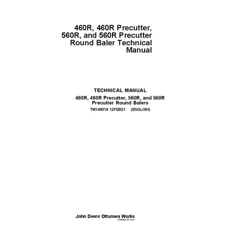 TM148019 John Deere 460R, 560R round baler technical manual - all inclusive (TM148019)
