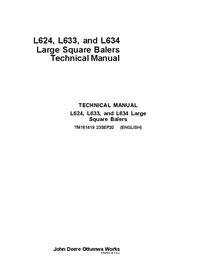 TM161419 Manuel technique complet des presses à balles carrées John Deere L624, L633 et L634 (TM161419)
