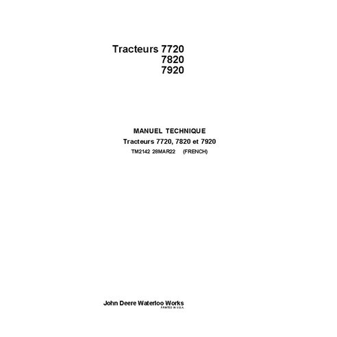 TM2142 Manuel technique de réparation des tracteurs John Deere 7720, 7820, 7920 FR (TM2142)