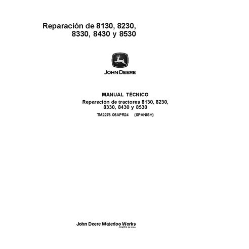 TM2275 Manuel technique de réparation des tracteurs John Deere 8130, 8230, 8330, 8430, 8530 ES (TM2275)