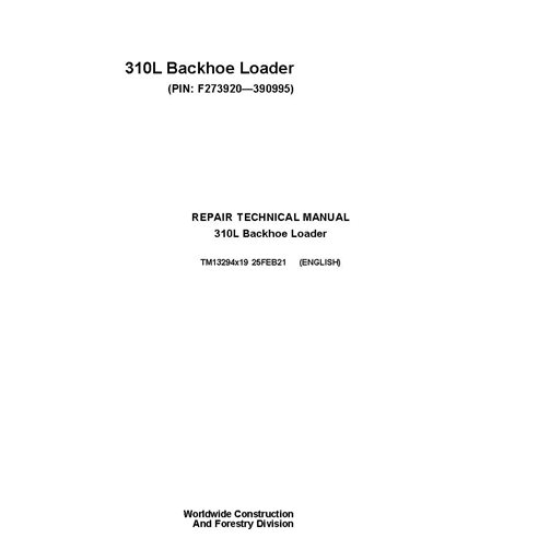 TM13294X19 Manual técnico de reparo da retroescavadeira John Deere 310L PIN F273920-390995 (TM13294X19)