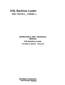 TM14460X19 John Deere 310L PIN F390996- backhoe loader operation & test technical manual (TM14460X19)