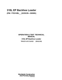 TM14311X19 John Deere 310L EP PIN G329328-390995 backhoe loader operation & test technical manual (TM14311X19)