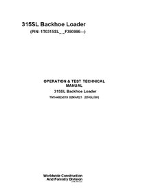 TM14482X019 Manual técnico de operación y prueba de la retroexcavadora John Deere 315SL PIN F390996 (TM14482X019)