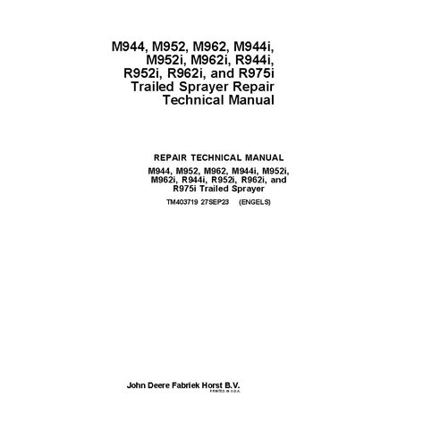 TM403719 John Deere M944, M952, M962, M944i, M952i, and M962 sprayer repair technical manual (TM403719)