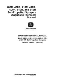 TM169519 John Deere 400R, 408R, 410R, 412R, 600R, 612R, 616R self-propelled sprayer diagnostic technical manual (TM169519)