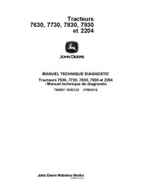 TM2857 Manuel technique de diagnostic des tracteurs John Deere 7630, 7730, 7830, 7930, 2204 FR (TM2857)