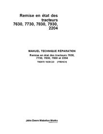 TM2870 Manuel technique de réparation des tracteurs John Deere 7630, 7730, 7830, 7930, 2204 FR (TM2870)