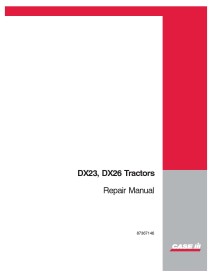 Manuel de réparation PDF du tracteur Case IH DX23, DX26 - Cas IH manuels - CASE-87367148