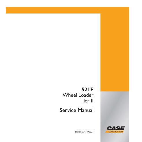 Case 521F Tier 2 wheel loader pdf service manual  - Case manuals