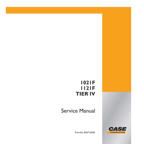 Cargadora de ruedas Case 1021F, 1121F Tier IV manual de servicio en pdf - Caso manuales - CASE-84571203B