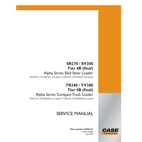 Case SR270, SV300, TR340, TV380 Tier 4B skid loader manual de servicio pdf - Case manuales