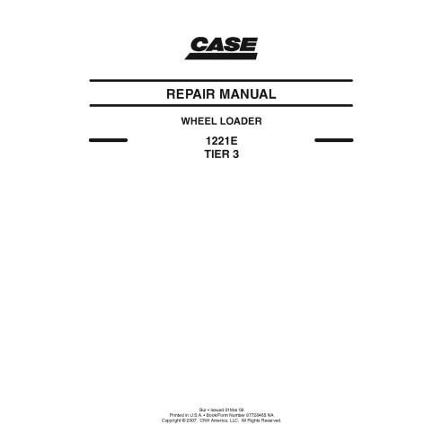 Cargadora de ruedas Case 1221E Tier 3 manual de reparación en pdf - Case manuales