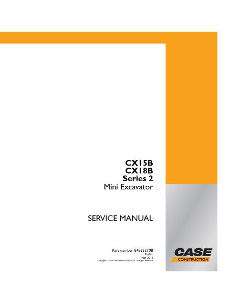 Case CX15B, CX18B Serie 2 miniexcavadora manual de servicio en pdf - Caso manuales - CASE-84533370B