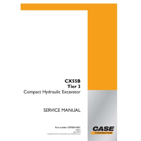 Excavadora de cadenas Case CX55B Tier 3 pdf manual de servicio - Caso manuales - CASE-S5PS0014E01