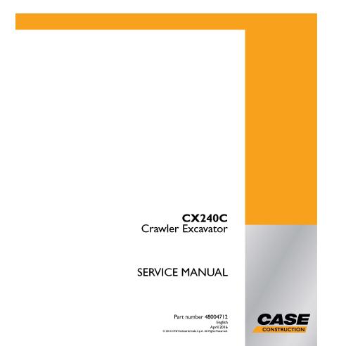 Manuel d'entretien de la pelle sur chenilles Case CX240C PDF - Case manuels