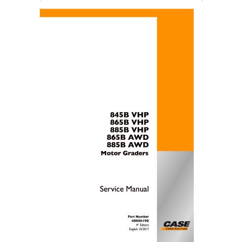 Case 845B VHP, 865B VHP, 885B VHP, 865B AWD, 885B AWD (4th edition 2017) motor grader pdf service manual - Case manuals