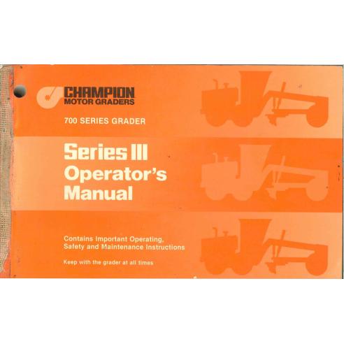 Champion 710, 720, 730, 740, 750, 780 / A grader pdf operator's manual - Champion manuals - CHAMP-L-4014-01