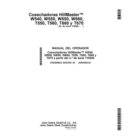JD-OMZ200832 Manuel d'utilisation des moissonneuses-batteuses John Deere W540, W550, W650, W660, T550, T560, T660, T670 et Hi...