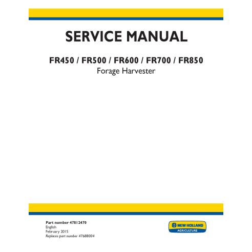 New Holland FR450, FR500, FR600, FR700, FR850 colhedora de forragem manual de serviço em pdf - New Holland Agricultura manuai...