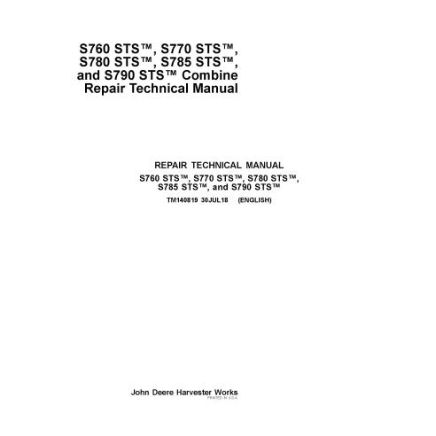 TM140819 John Deere S760, S770, S780,S785, S790 STS combine repair technical manual (TM140819)