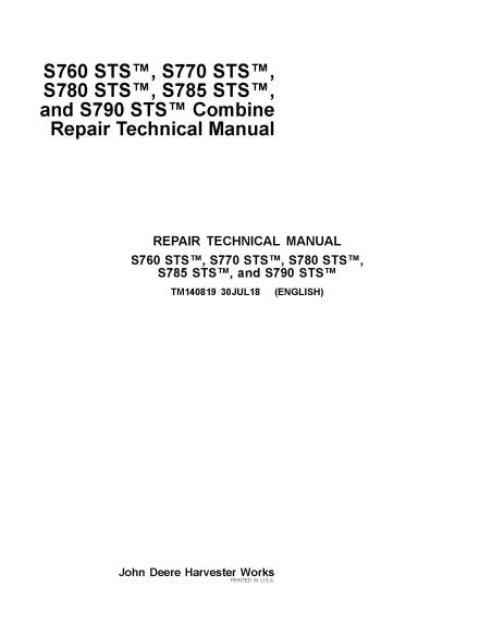 TM140819 Manual técnico de reparo da colheitadeira John Deere S760, S770, S780, S785, S790 STS (TM140819)