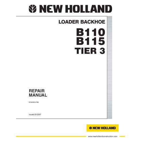 Manuel de réparation pdf de la chargeuse-pelleteuse New Holland B110, B115 Tier 3 - Construction New Holland manuels - NH-876...
