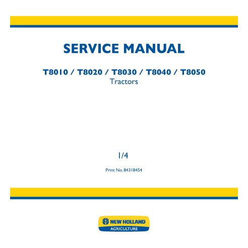 Manual de serviço pdf do trator New Holland T8010, T8020, T8030, T8040, T8050 - New Holland Agricultura manuais - NH-84318454