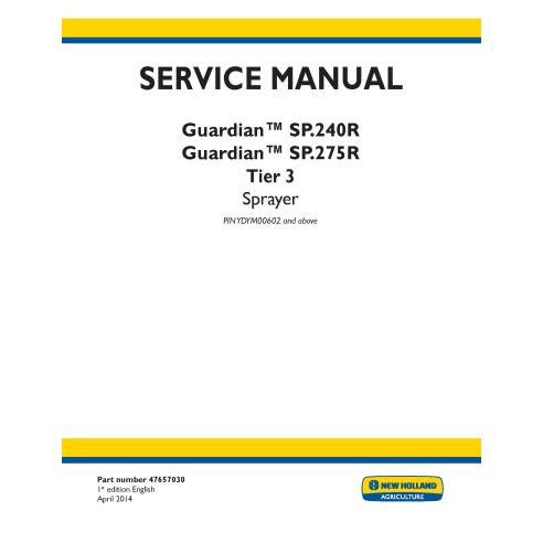 Pulverizador New Holland Guardian SP.240R, SP.275R Tier 3 manual de servicio pdf - New Holand Agricultura manuales - NH-47657030