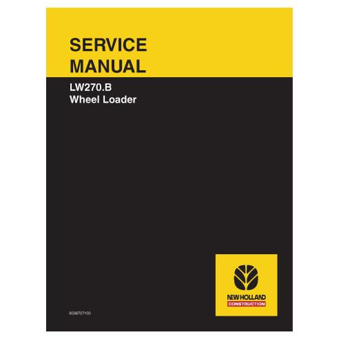 Cargador de ruedas New Holland LW270B manual de servicio en pdf - New Holland Construcción manuales - NH-6036707100