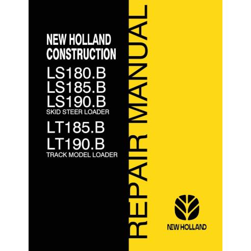 New Holland LS180.B, LS185.B, LS190.B, LT185.B, LT190.B Manual de reparo em pdf do skid loader - Construção New Holland manua...