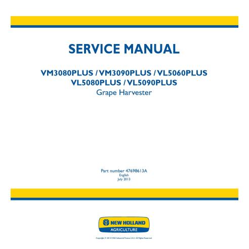 New Holland VM3080, VM3090, VL5060, VL5080, VL5090 PLUS vendangeur manuel d'entretien pdf - Construction New Holland manuels ...