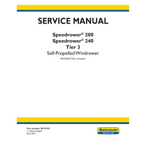 New Holland Speedrower 200, 240 Tier 3 PIN YGG677501+ self-propelled windrower pdf service manual  - New Holland Construction...