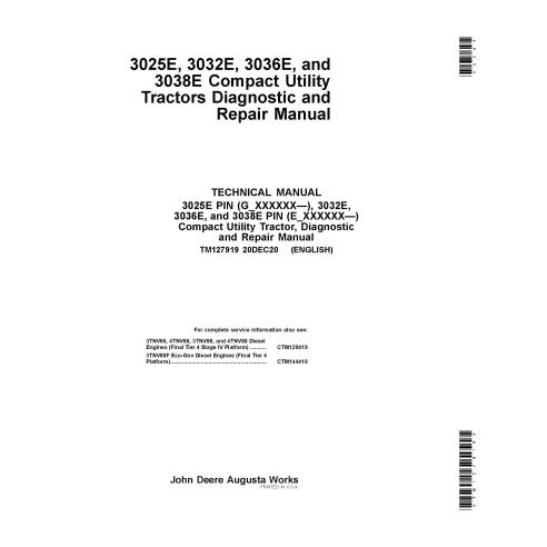 TM127919 John Deere 3025E, 3032E, 3036E, 3038E compact tractor diagnostic and repair manual (TM127919)