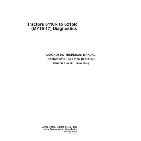 TM406719 Manuel technique de diagnostic des tracteurs John Deere 6110R, 6120R, 6130R, 6135R, 6145R, 6155R, 6155RH, 6175R, 619...