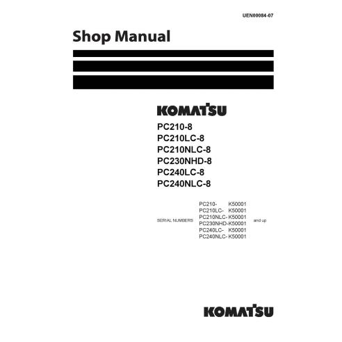 Komatsu PC210-8, PC210LC-8, PC210NLC-8, PC230NHD-8, PC240LC-8, PC240NLC-8 K50001 and up hydraulic excavator pdf shop manual  ...