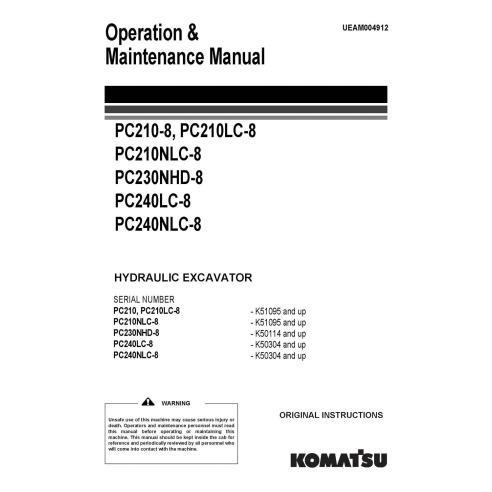 Manuel d'utilisation et d'entretien de la pelle hydraulique Komatsu PC210-8, PC210LC-8, PC210NLC-8, PC230NHD-8, PC240LC-8, - ...