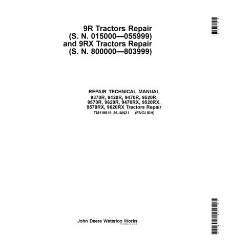 TM119519 Manuel technique de réparation des tracteurs John Deere 9370R, 9420R, 9470R, 9520R, 9570R, 9620R, 9470RX, 9520RX, 95...