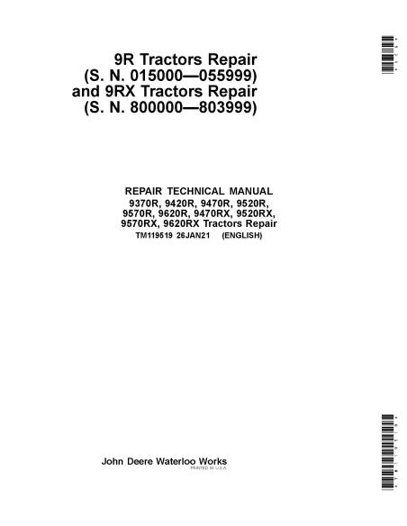 TM119519 Manuel technique de réparation des tracteurs John Deere 9370R, 9420R, 9470R, 9520R, 9570R, 9620R, 9470RX, 9520RX, 95...
