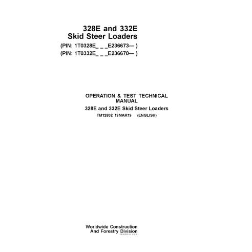 TM12802 John Deere 328E, 332E skid steer loader pdf operation & test technical manual