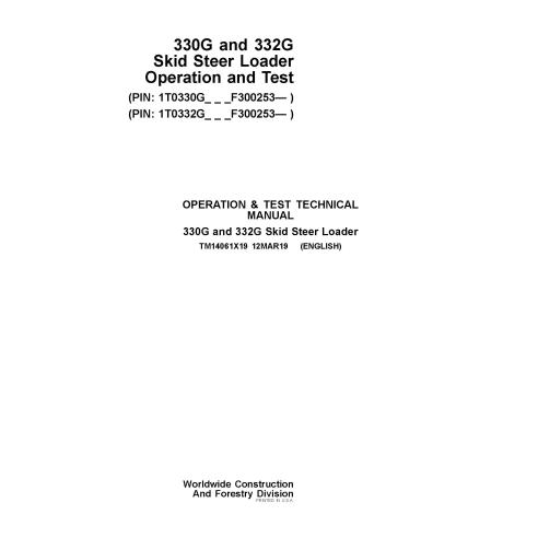 TM14061X19 John Deere 330G, 332G skid steer loader operation & test technical manual (TM14061X19)