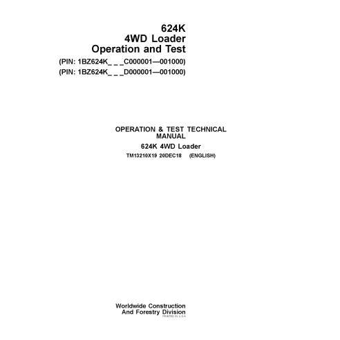 TM13210X19 John Deere 624K wheel loader operation & test technical manual (TM13210X19)