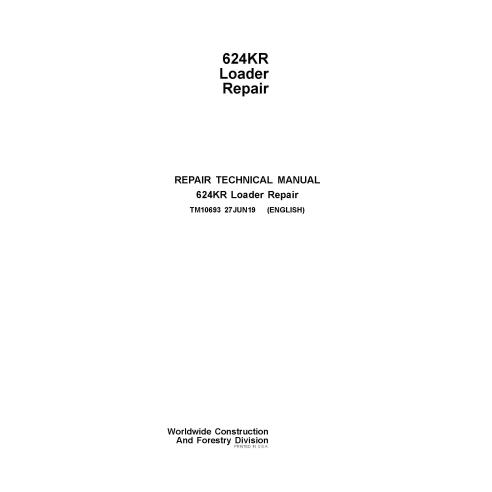 TM10693 John Deere 624KR wheel loader repair technical manual (TM10693)