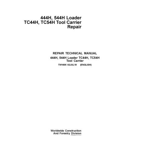TM1605 John Deere TC44H, TC54H Tool Carrier, 444H, 544H wheel loader repair technical manual (TM1605)