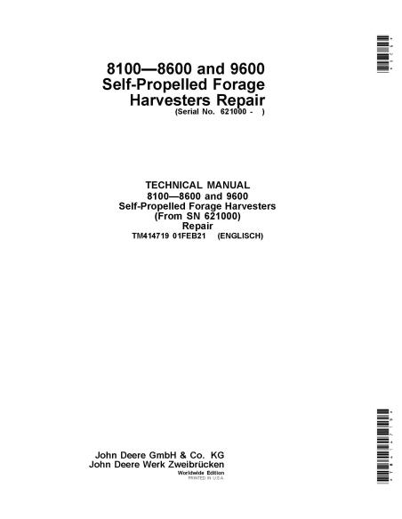 TM414719 John Deere 8100, 8200, 8300, 8400, 8500, 8600, 9600 forage harvester repair technical manual (TM414719)