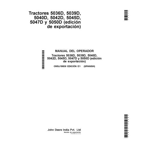 JD-OMSJ19830 Manual del operador del tractor John Deere 5036D, 5039D, 5040D, 5042D, 5045D, 5047D, 5050D ES (OMSJ19830)